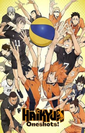 Haikyu Oneshots by FruityBL