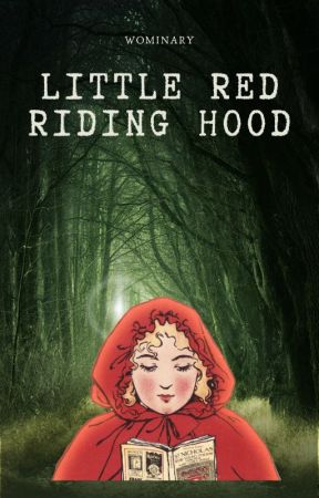 Little Red Riding Hood by Wominary