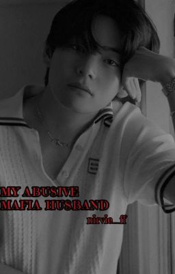 MY ABUSIVE MAFIA HUSBAND ( KTH ) cover