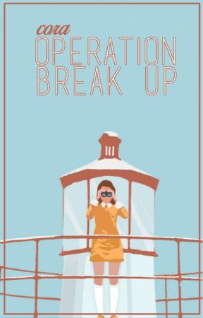 Operation Break Up by SkimMilkForBreakfast