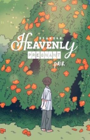 [Book 1] Heavenly Pregnant Pair (BL 21 ) by seanohn