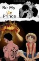 Be my prince by blue_owl_reader