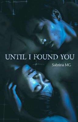 Until I Found You | VegasPete Story✅ cover