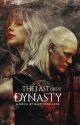 THE LAST GREAT DYNASTY | House Of The Dragon by ohmymikaelson