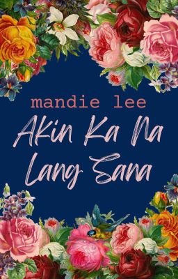 Akin Ka Na Lang Sana cover