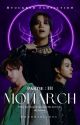 Monarch : Partie III ✓ by mmoominjun23_