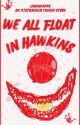 We All Float in Hawkins by LindinCapps