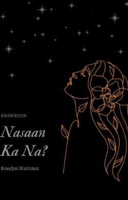 Nasaan Ka Na? by rmdwriter