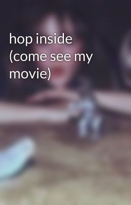 hop inside (come see my movie) cover