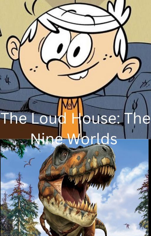 The Loud House: The Nine Worlds by Edeemer17