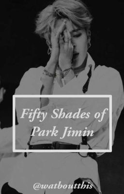 Fifty Shades Of Park Jimin  cover