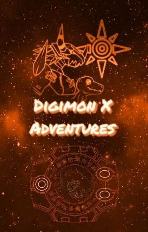 Digimon X Adventures (Male reader) by Lightningstorm12