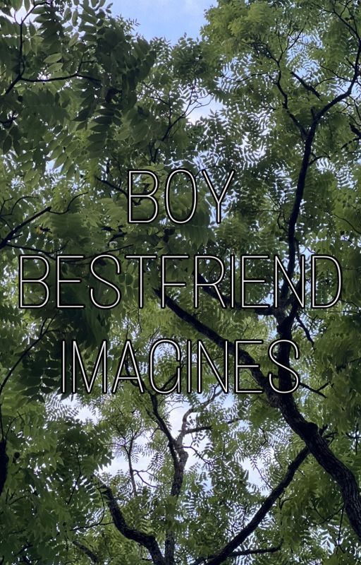 boy best friend imagines by imagineread01