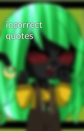 incorrect quotes by SZG_0666