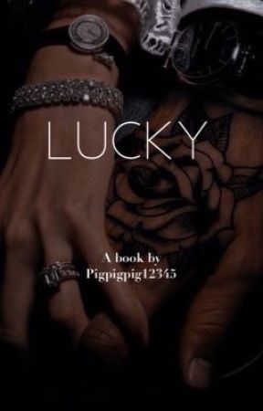 Lucky by pigpigpig12345