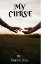 My curse by kayce_kay