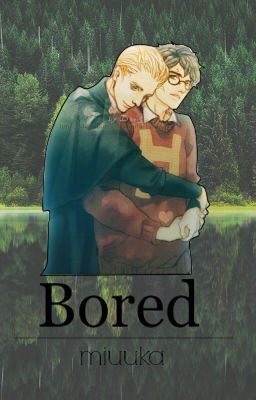 Bored.  » Drarry | Draco x Harry cover