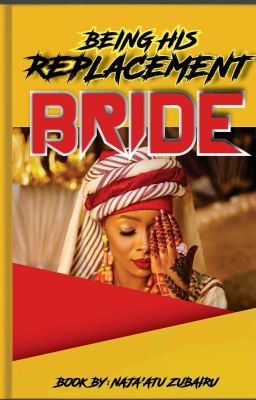 Being his replacement bride.(Completed)✔️ cover