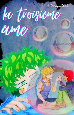 La troisième âme [DekuBakuKiri] [Omegaverse] cover