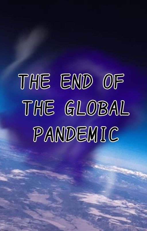 I met you at the end of the global pandemic by Fly_High_Above2011