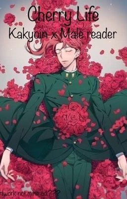 Cherry life (Noriaki Kakyoin x Male reader) cover