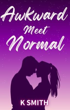 Awkward Meet Normal by kristien409