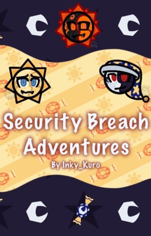 Security Breach Adventures by Inky_Kuro