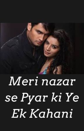 Meri nazar se Pyaar ki ye kahani by rimjhim_stories