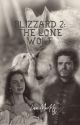 BLIZZARD: The Lone Wolf VOL2 (ROBB STARK X OC) *COMPLETE* by arimultifandomx