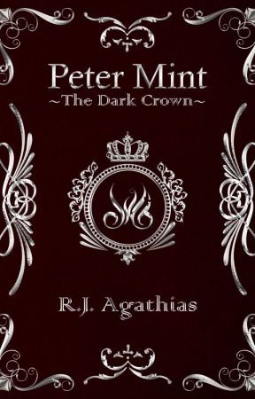 Peter Mint ~The Dark Crown~ (Telah Terbit) by rj_agathias