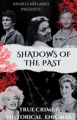 Shadows of the Past: True Crime and Historical Enigmas cover