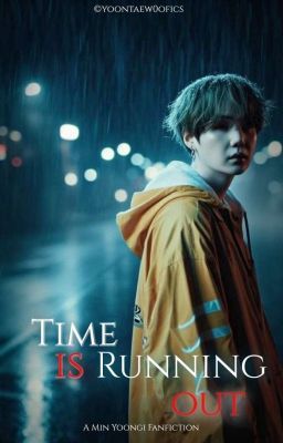 Time Is Running Out | Min Yoongi cover