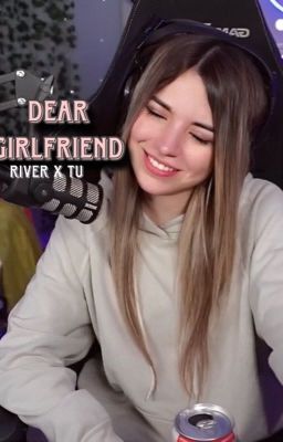 Dear girlfriend [rivers y tu]✔️ cover