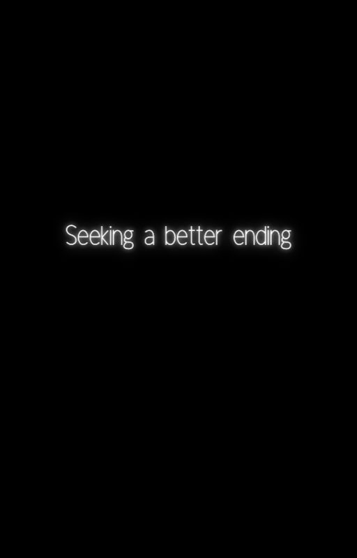 Seeking a Better Ending - Seek x Reader by AlyssaByssKitty12