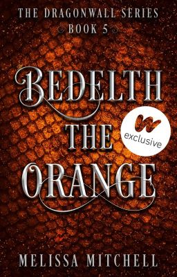 Bedelth the Orange (Dragonwall Series #5) cover