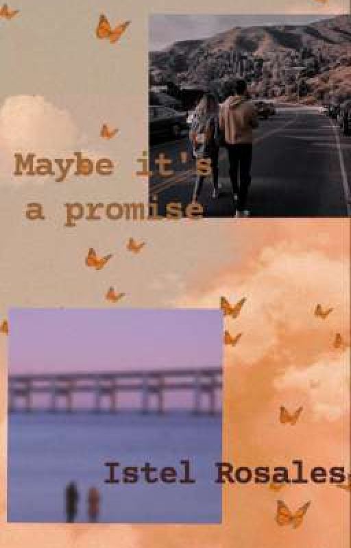 Maybe it's a promise  by spinixreader008