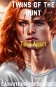 Twins of the Hunt - Book 2: Torn Apart ✔️ by DaughteroftheSeaGod3