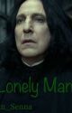 Lonely Man (Severus Snape x Muggle! reader) by Yan_Senna