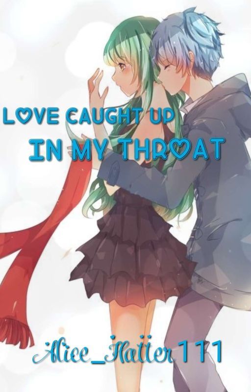 Love caught up in my throat(Nagisa x Kaede)  by Alice_Hatter111