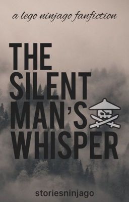 The Silent Man's Whisper [ninjago] cover