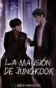 La Mansión de Jungkook  by HongBrook