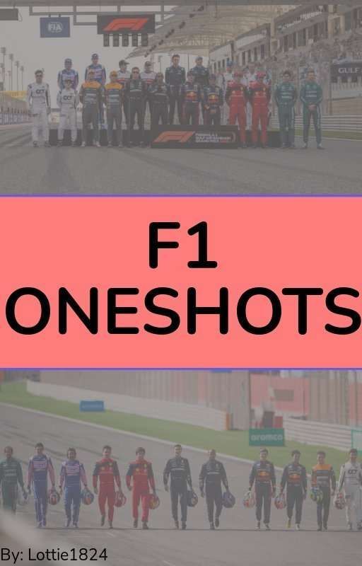 F1 Oneshots by Lottie1824