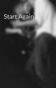 Start Again by Sskcin