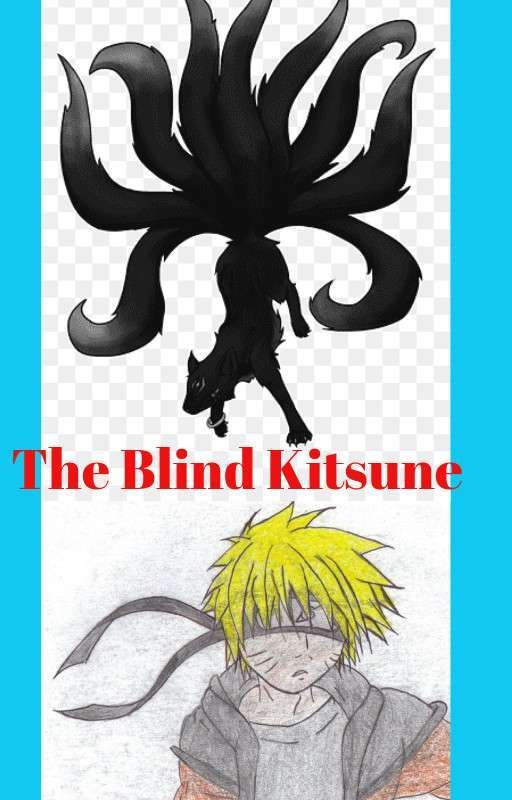 The blind Kitsune (Naruto fanfiction by nanaitemarite