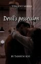 Devil's Possession (Vincent series) by taishum_alvi