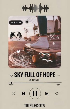 Sky Full Of Hope (on hold)  by tripledots