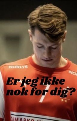 Er jeg ikke nok for dig? cover