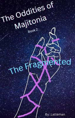 The Oddities of Majitonia: The Fragmented cover