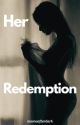 Her Redemption by mamaafterdark