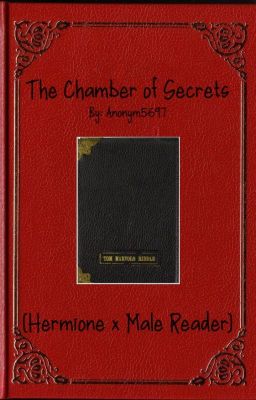 The Chamber of Secrets (Book 2) (Hermione x Male Reader) cover